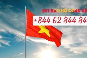 SỐ ĐIỆN THOẠI BẢO HỘ CÔNG DÂN VIỆT NAM KHI GẶP SỰ CỐ Ở NƯỚC NGOÀI