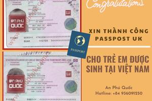 XIN QUỐC TỊCH/PASSPORT UK CHO CÁC EM BÉ SINH Ở VN